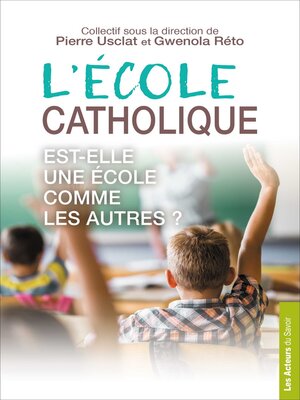 cover image of L'école catholique est-elle une école comme les autres ?